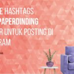 570+ Ide Hashtags #wallpaperdinding Populer Untuk Posting Di Instagram