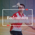 Arti Kata Badminton